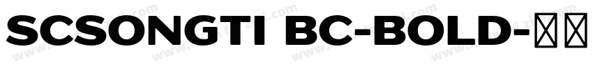 SCsongti bc-bold字体转换